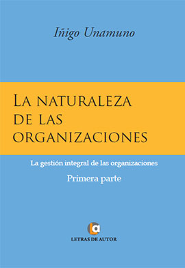 la naturaleza de las organizaciones