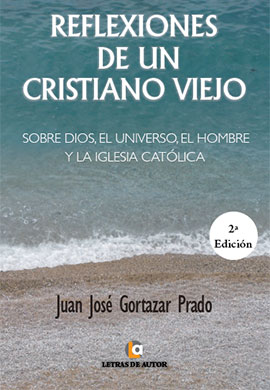 REFLEXIONES DE UN CRISTIANO VIEJO REFLEXIONES DE UN CRISTIANO VIEJO